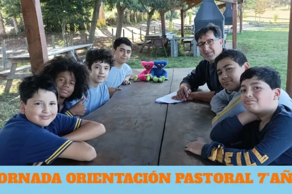 JORNADA ORIENTACIÓN PASTORAL 7°AÑO 