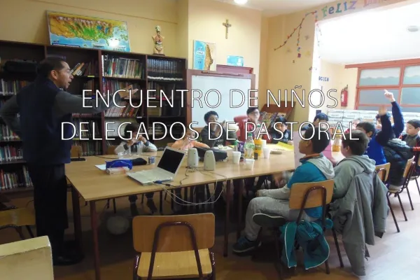 ENCUENTRO DE NIÑOS DELEGADOS DE PASTORAL