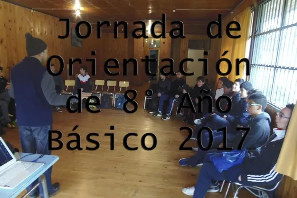 Jornada de Orientación de 8° Año Básico.
