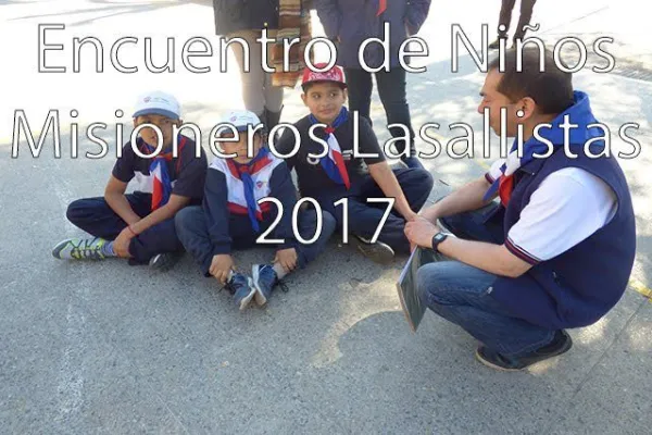 Encuentro de Niños Misioneros Lasallistas 2017