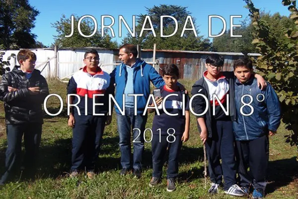 JORNADA DE ORIENTACIÓN DE OCTAVO AÑO (PRIMER SEMESTRE 2018)
