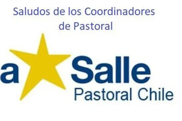 Video de Saludos de los Coordinadores de Pastoral 